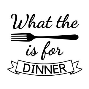 What the Fork Is Dinner SVG Cut File Kitchen Utensils