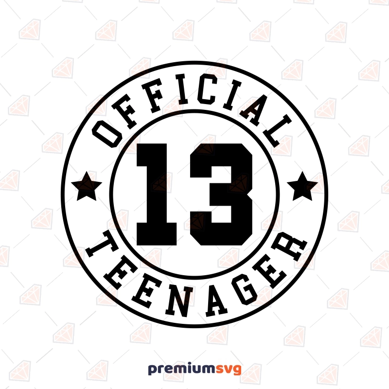 13 Official Teenager Circle SVG, 13th Birthday SVG Birthday SVG Svg