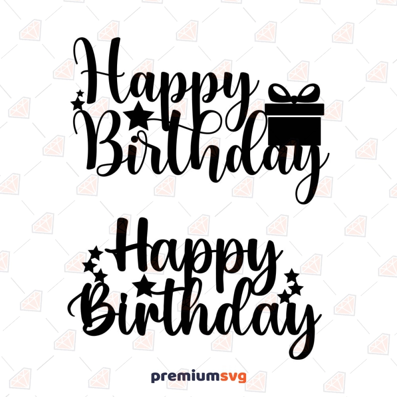 2 Happy Birthday SVG Cake Toppers Cake Topper SVG Svg