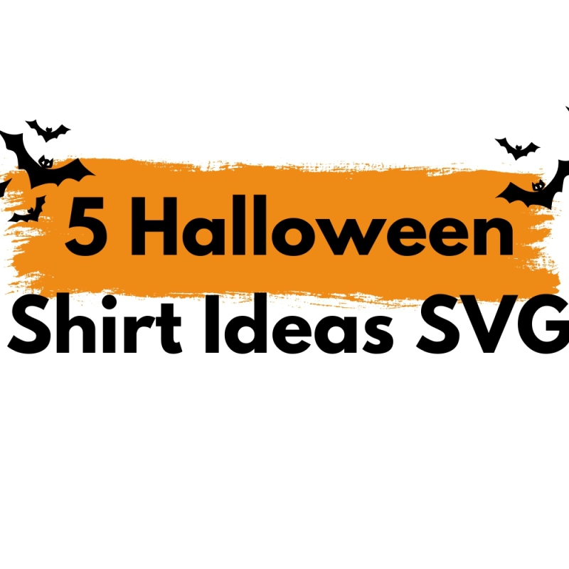 5 Halloween Shirt Ideas SVG