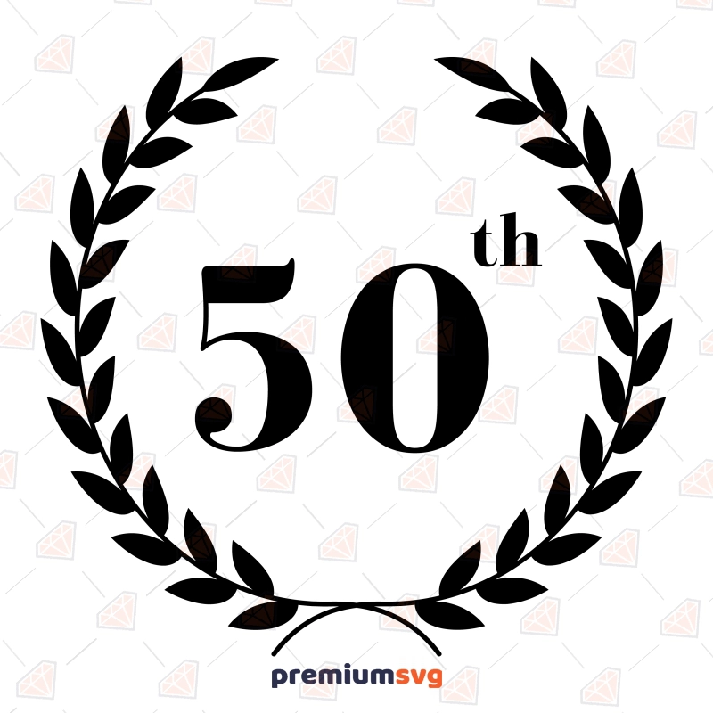 50th Birthday SVG, Cut and Clipart Files Birthday SVG Svg