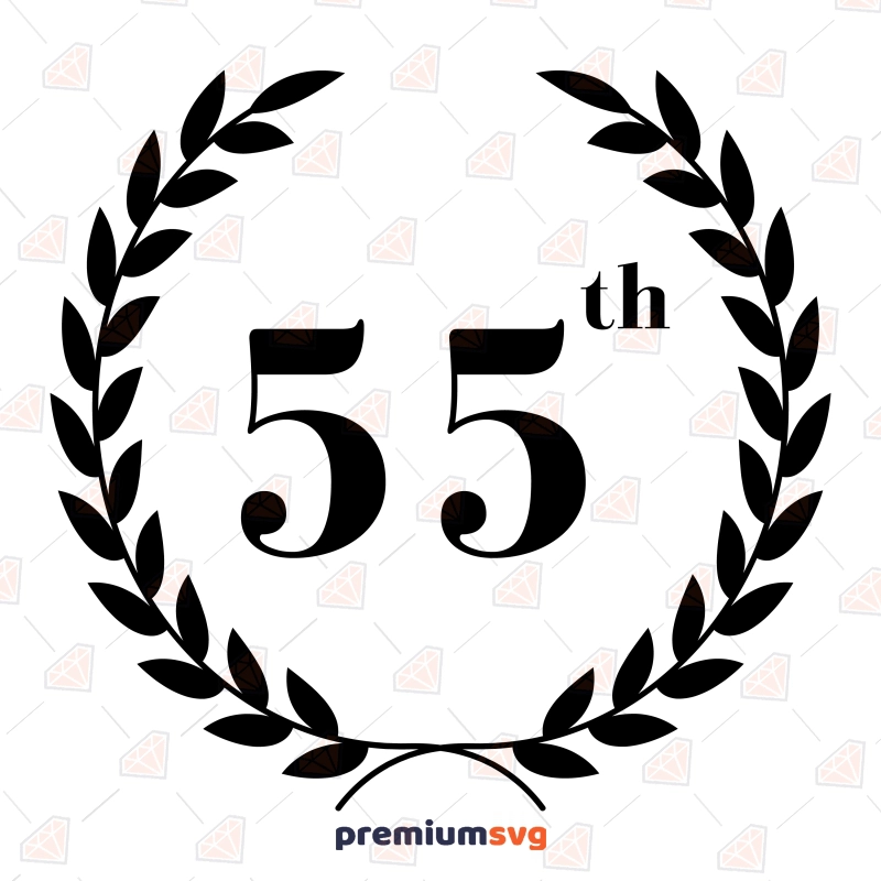 55th Birthday SVG, Birthday Wreath SVG Cut and Clipart Birthday SVG Svg