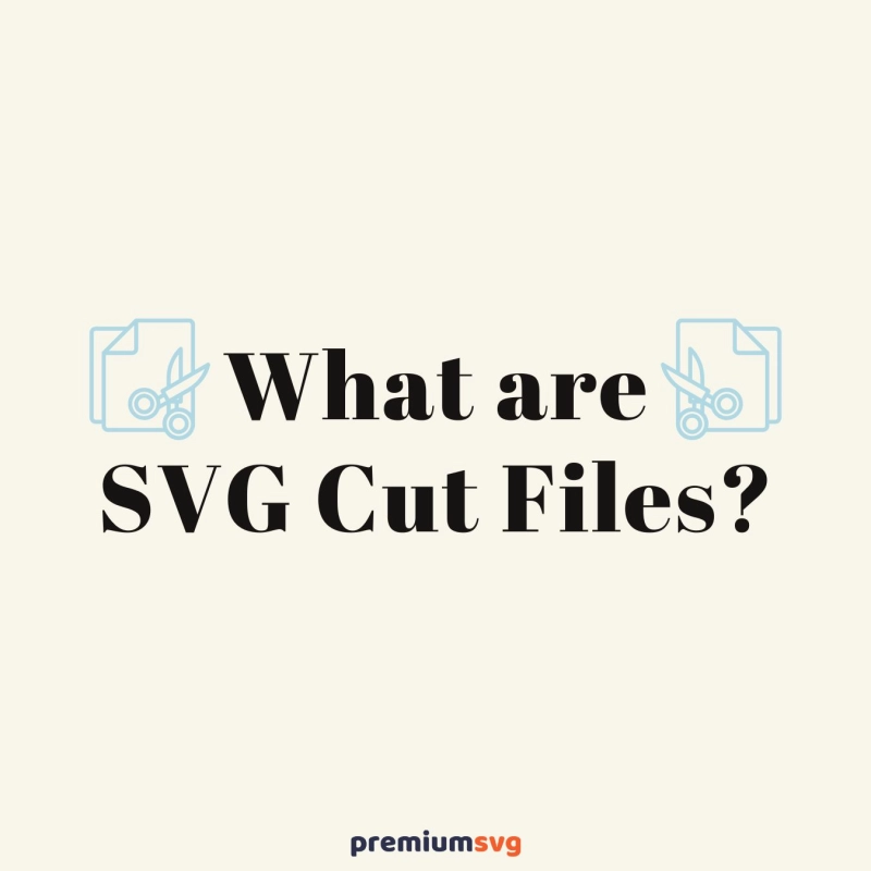 What are SVG cut files?