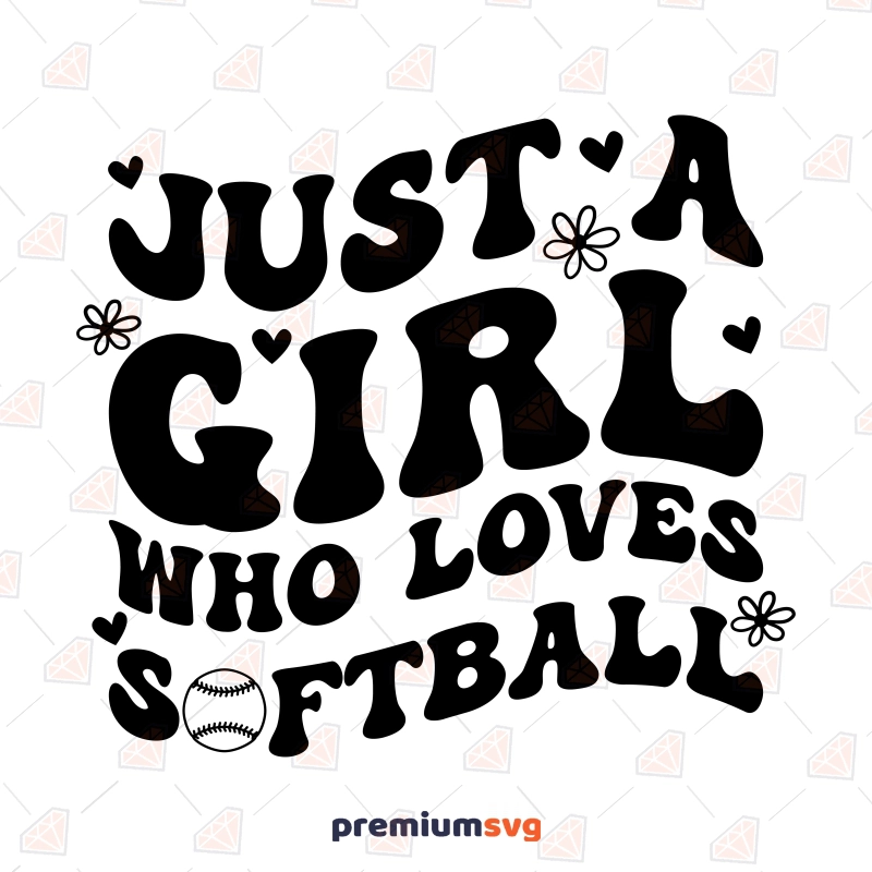 Just A Girl Who Loves Softball SVG, Softball Shirt SVG Softball SVG Svg