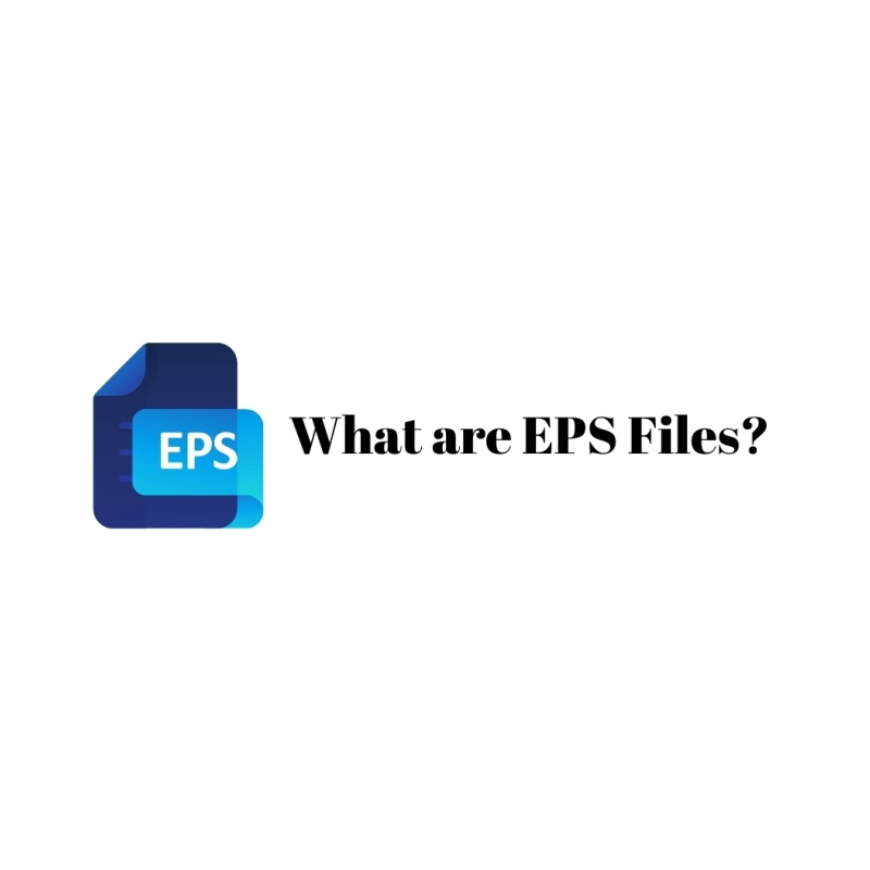 EPS Files | What are they? How to Open, Edit, etc.