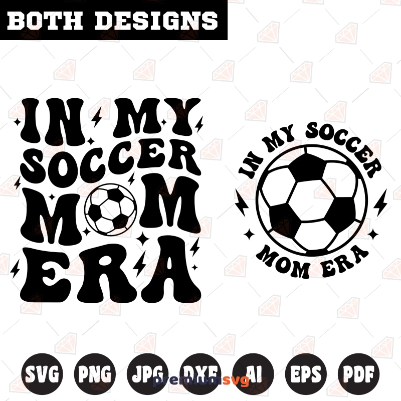 In My Soccer Mom Era SVG, Soccer Mom Era Shirt Design Football SVG Svg