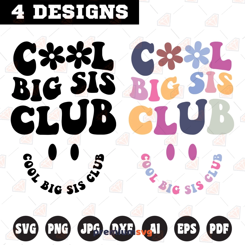 Cool Big Sis Club SVG, Big Sis SVG Cut Files T-shirt SVG Svg