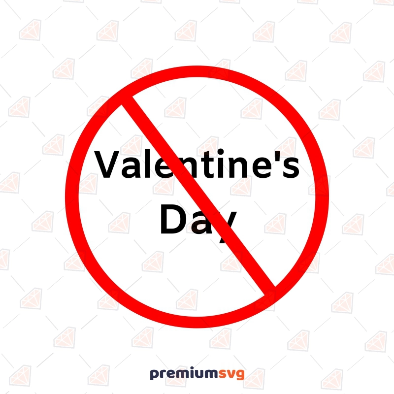 Anti Valentines Day SVG, Hate Valentine SVG Funny Design Valentine's Day SVG Svg