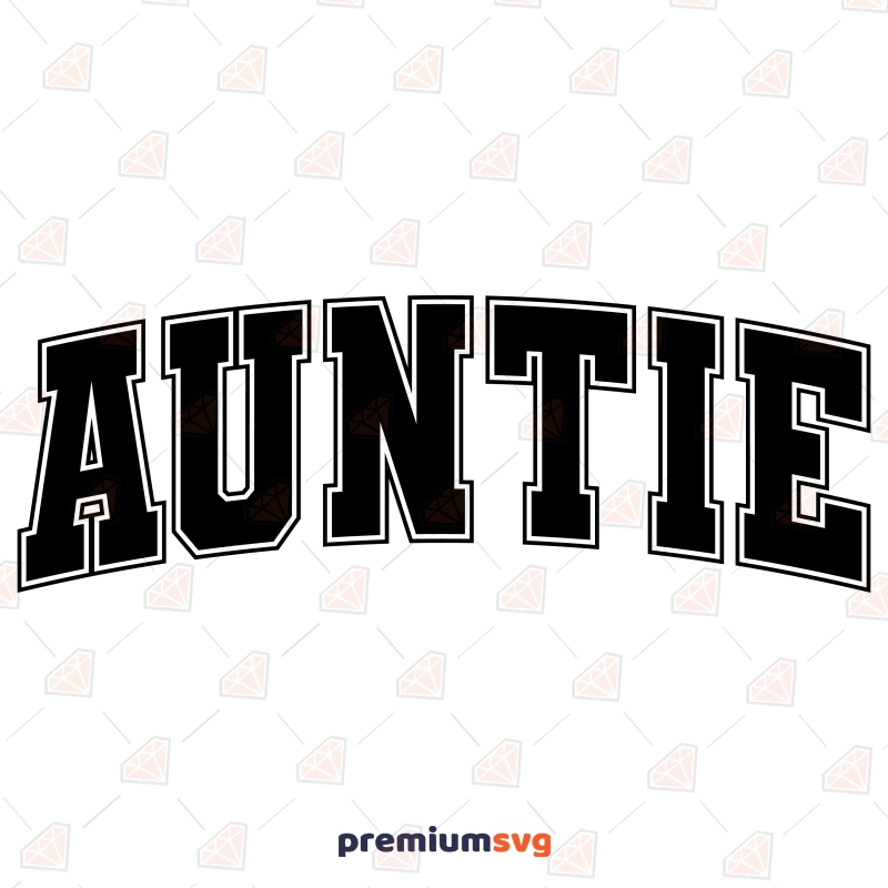 Auntie SVG, Auntie Design with College Font Mom SVG Svg