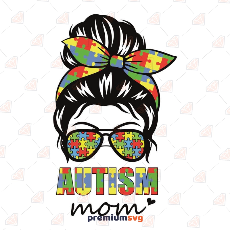 Autism Mom SVG, Autism Messy Bun SVG Messy Bun SVG Svg