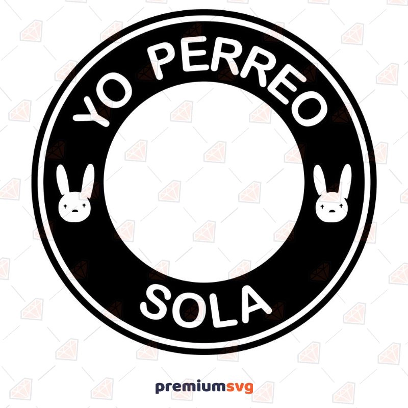 Yo Perreo Sola SVG Vector Background Svg