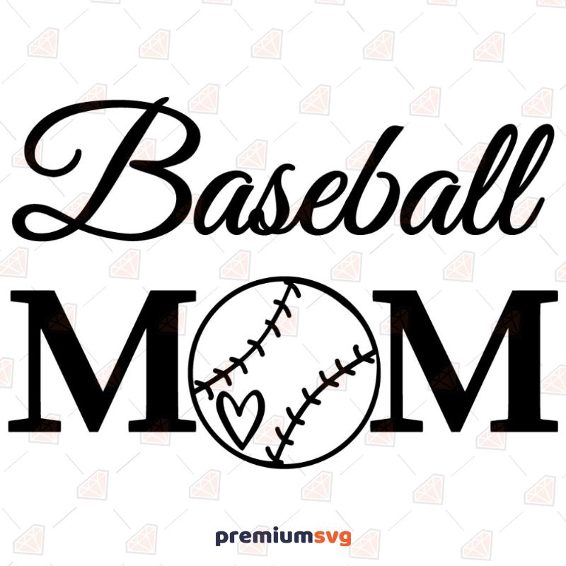 Baseball Mom SVG for Instant download Mother's Day SVG Svg