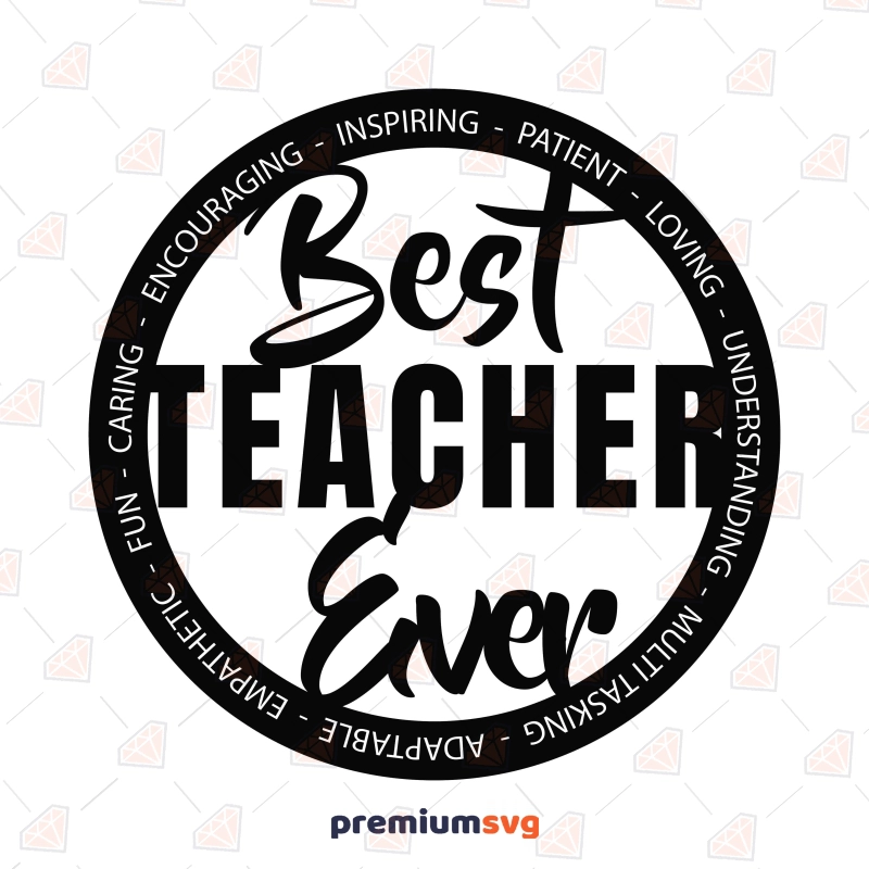 Best Teacher Ever SVG Images & Clipart Files Teacher SVG Svg