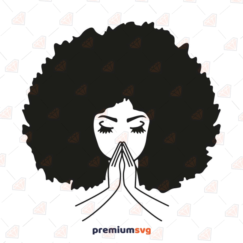 Black Girl Praying SVG, Black Woman Praying Hands SVG Black Lives Matter Svg