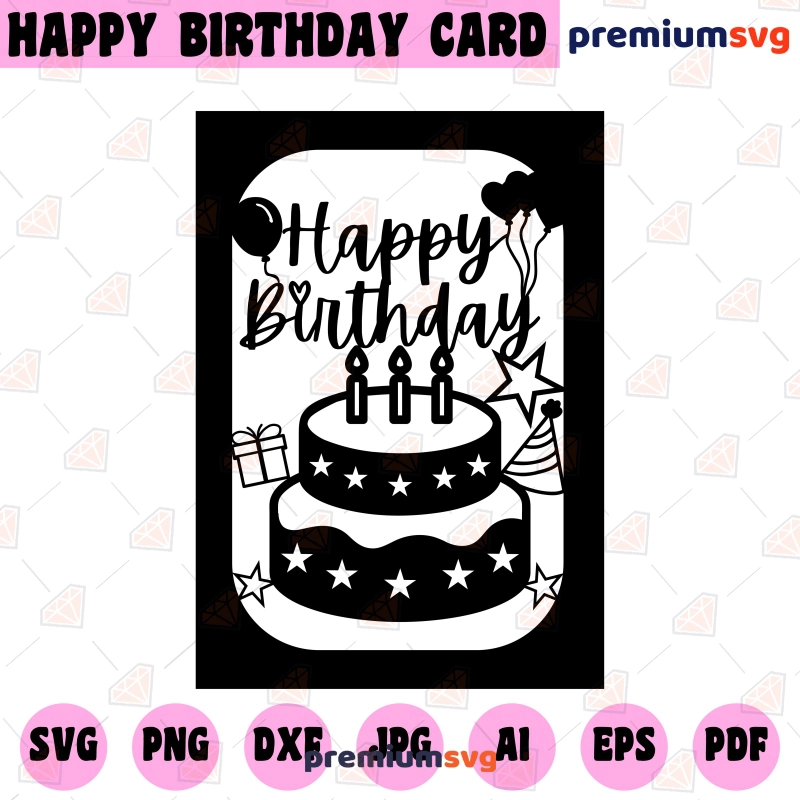 Happy Birthday Card SVG, Cricut Birthday Card SVG Birthday SVG Svg