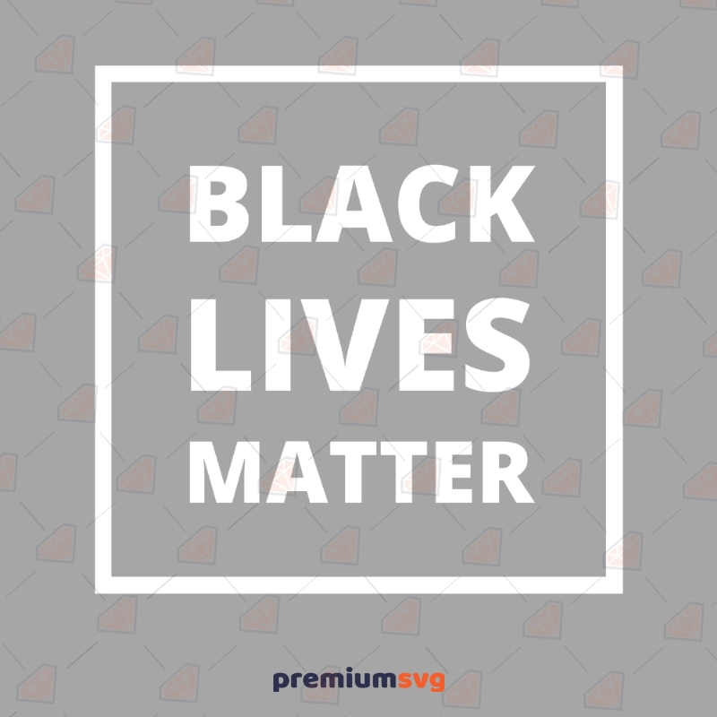 Black Lives Matter Print Svg Black Lives Matter Svg