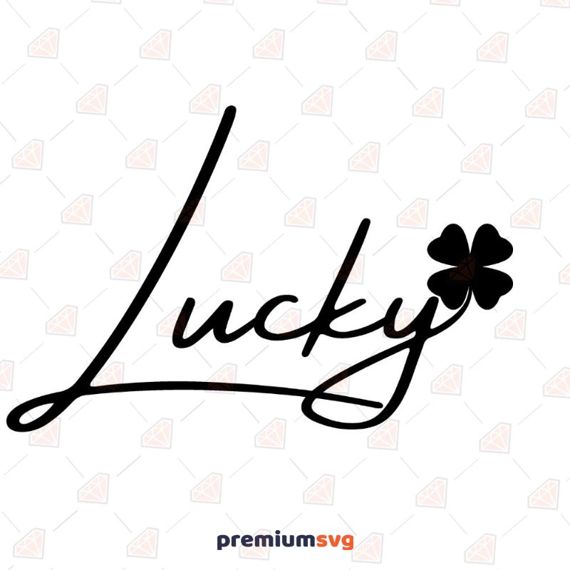 Hand Writing Lucky Shamrock SVG Cut File, Instant Download St Patrick's Day SVG Svg