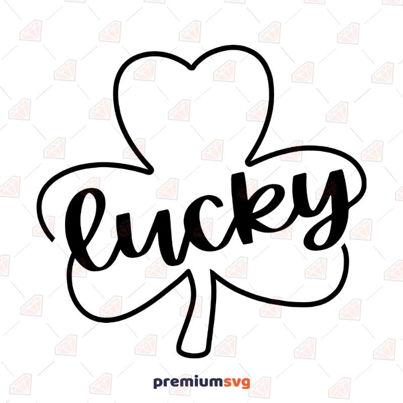 Lucky Shamrock SVG, Clover Leaf SVG Cut File St Patrick's Day SVG Svg