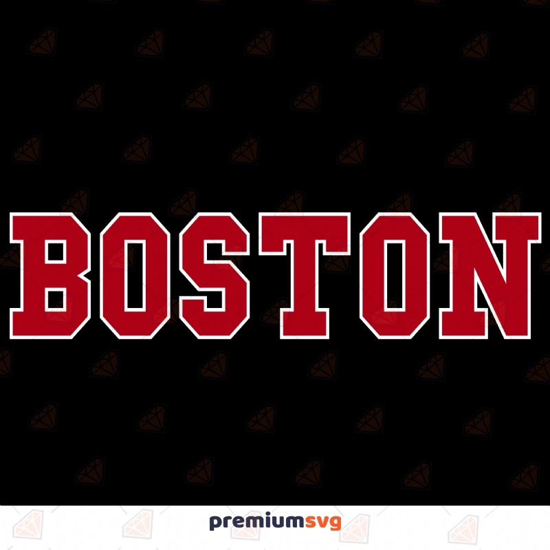 Boston SVG Design for Shirt, Boston Instant Download T-shirt SVG Svg