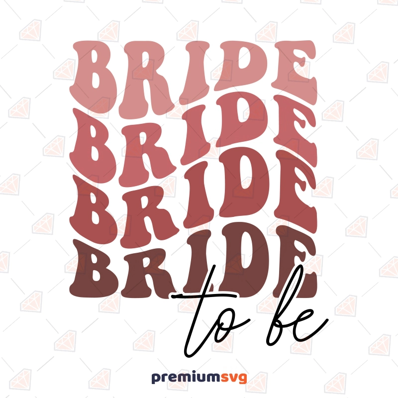 Bride To Be SVG Cut File, Bride Team SVG Wedding SVG Svg
