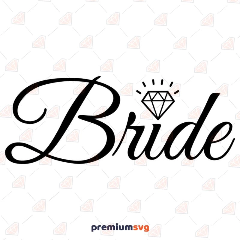 Bride With Diamond SVG, Bride SVG Vector Wedding SVG Svg