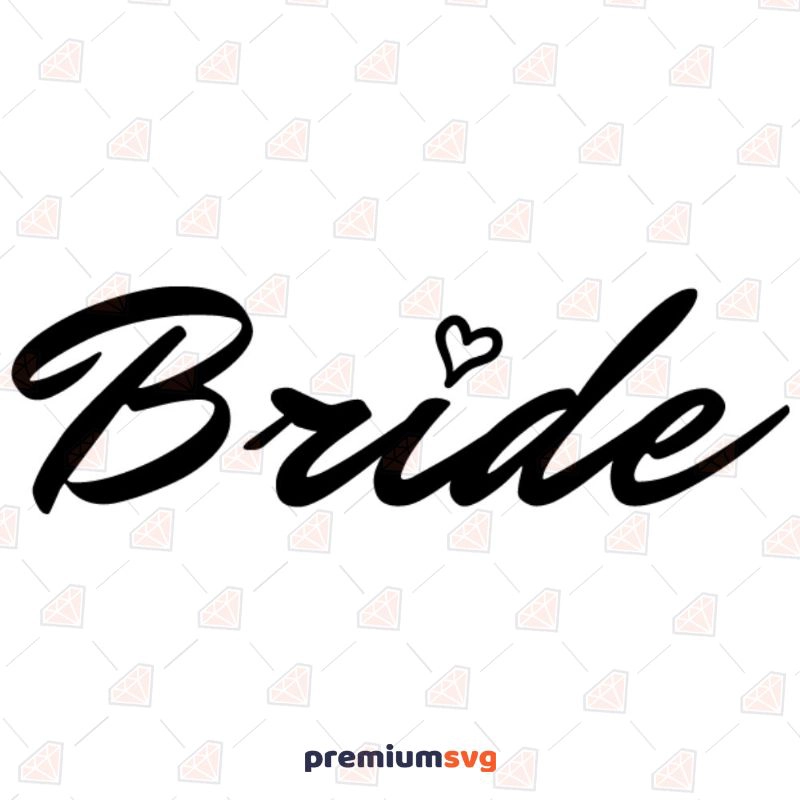 Bride Heart SVG, Bride SVG Vector Wedding SVG Svg