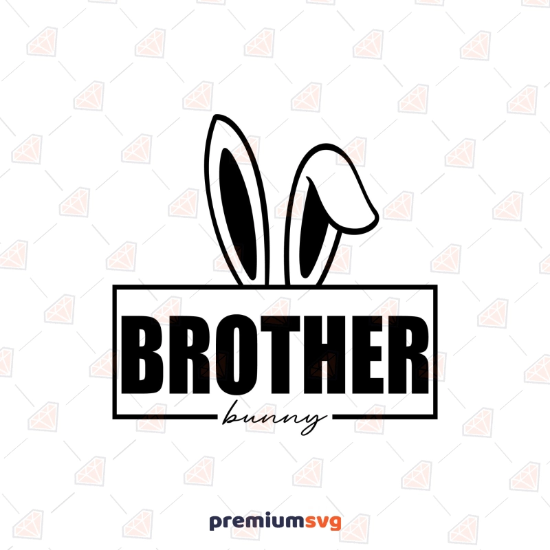 Brother Bunny SVG, Easter Day SVG Cut File Pets SVG Svg