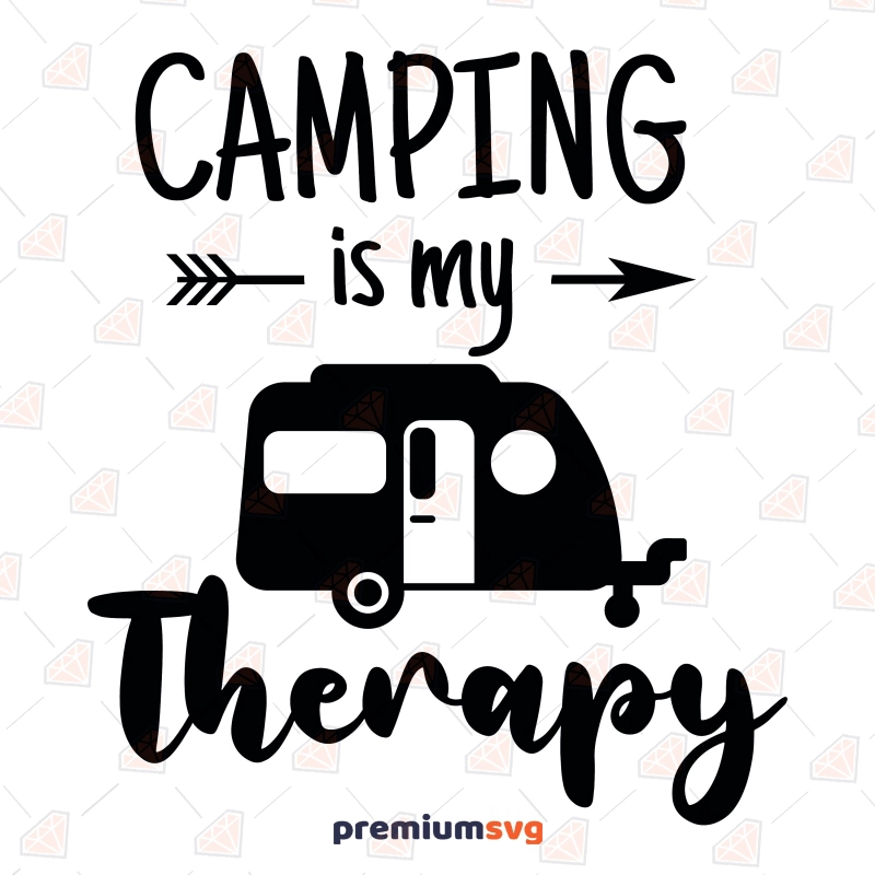 Camping Is My Therapy SVG Cut File, Instant Download Camping SVG Svg