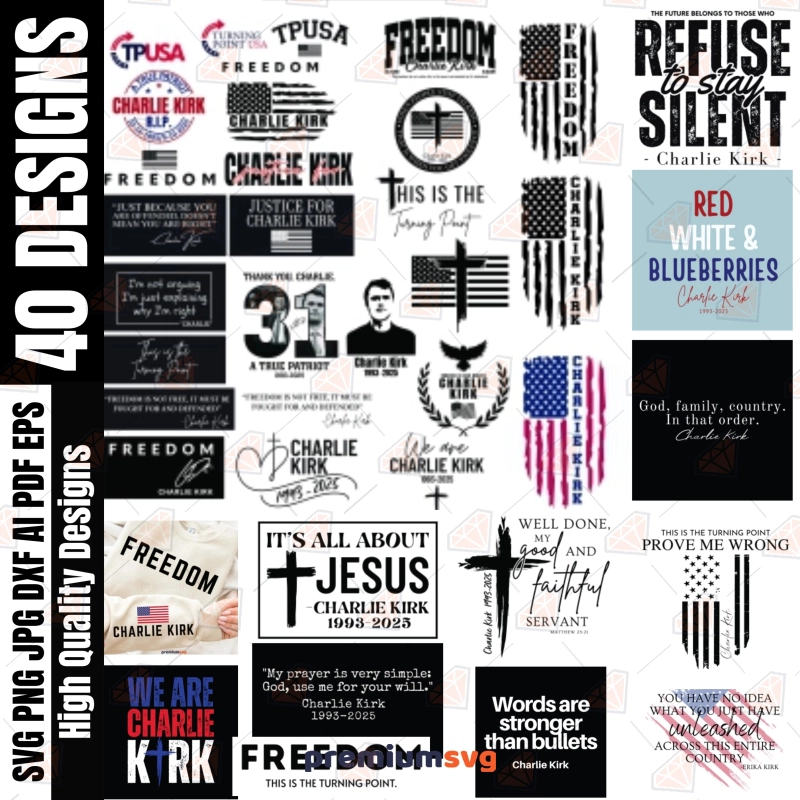 Charlie Kirk SVG Files, Big Bundle 40 Designs USA SVG Svg