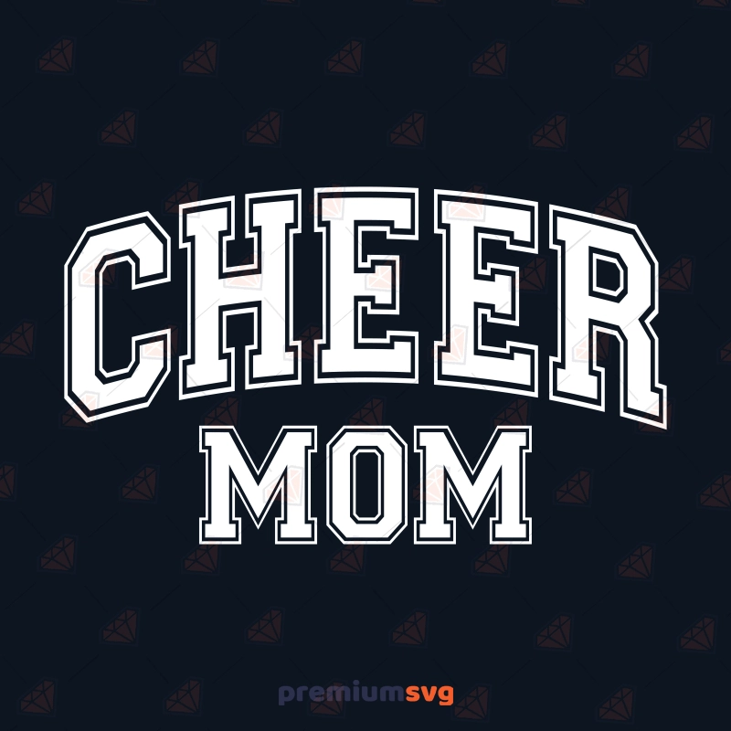 Cheer Mom SVG Varsity Font, Trendy Cheerleader Mom SVG Mother's Day SVG Svg