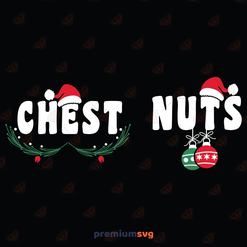 Chestnuts Christmas SVG, Funny Christmas Couple Shirt SVG Christmas SVG Svg
