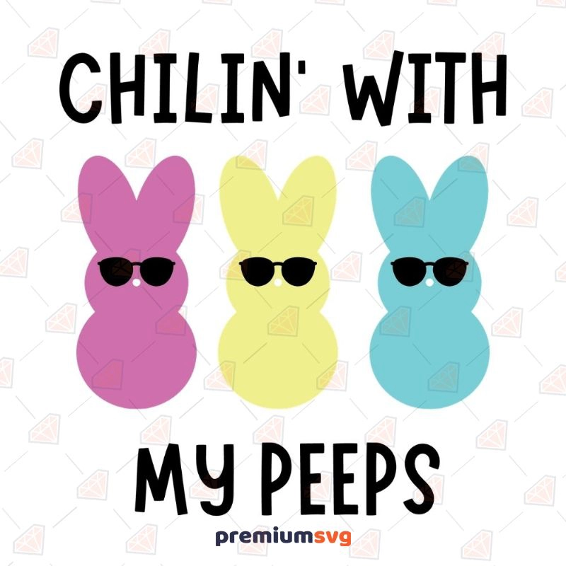 Chillin' With My Peeps Three Bunnies SVG PNG - Inspire Uplift