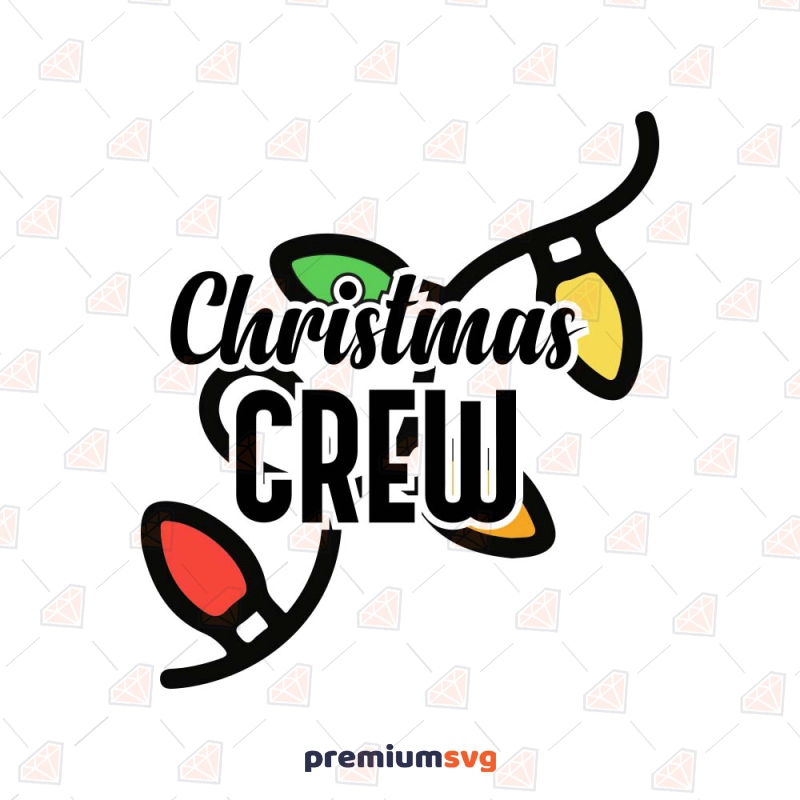 Christmas Crew SVG, Christmas Lights Crew SVG Christmas SVG Svg