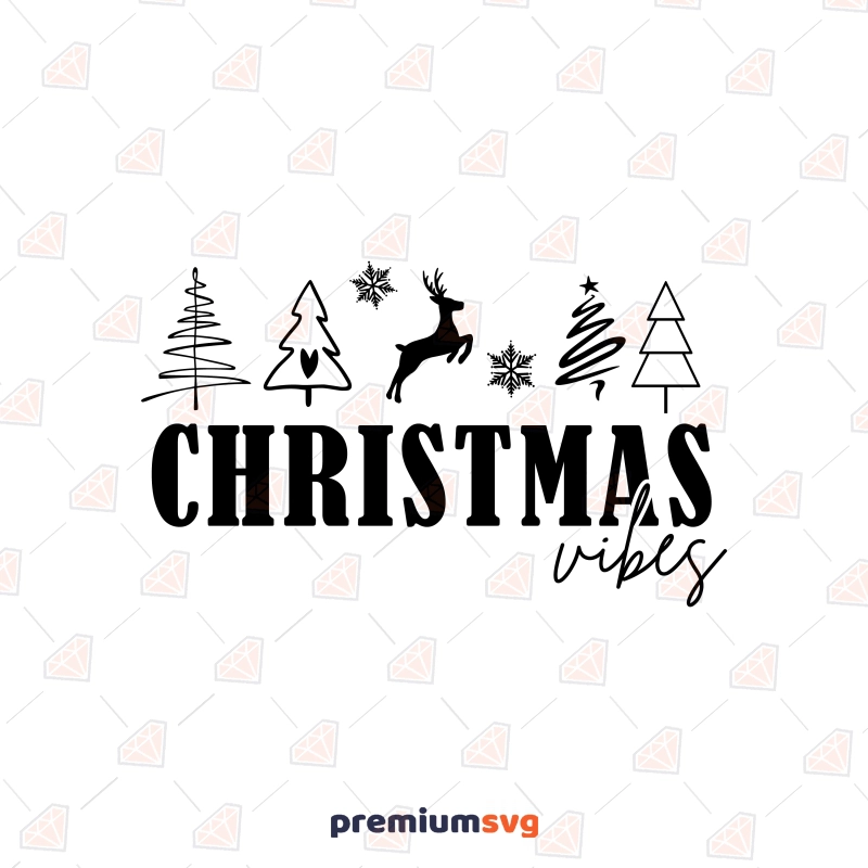 Christmas Vibes SVG Design, Christmas Tree SVG Instant Download Christmas SVG Svg