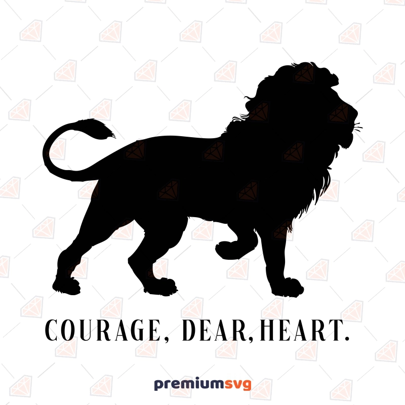Courage Dear Heart Aslan SVG, Narnia Quotes SVG Wild & Jungle Animals SVG Svg
