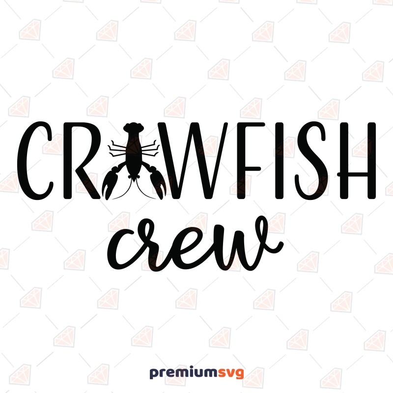 Crawfish Crew SVG, Crawfish SVG, Instant Download Summer SVG Svg