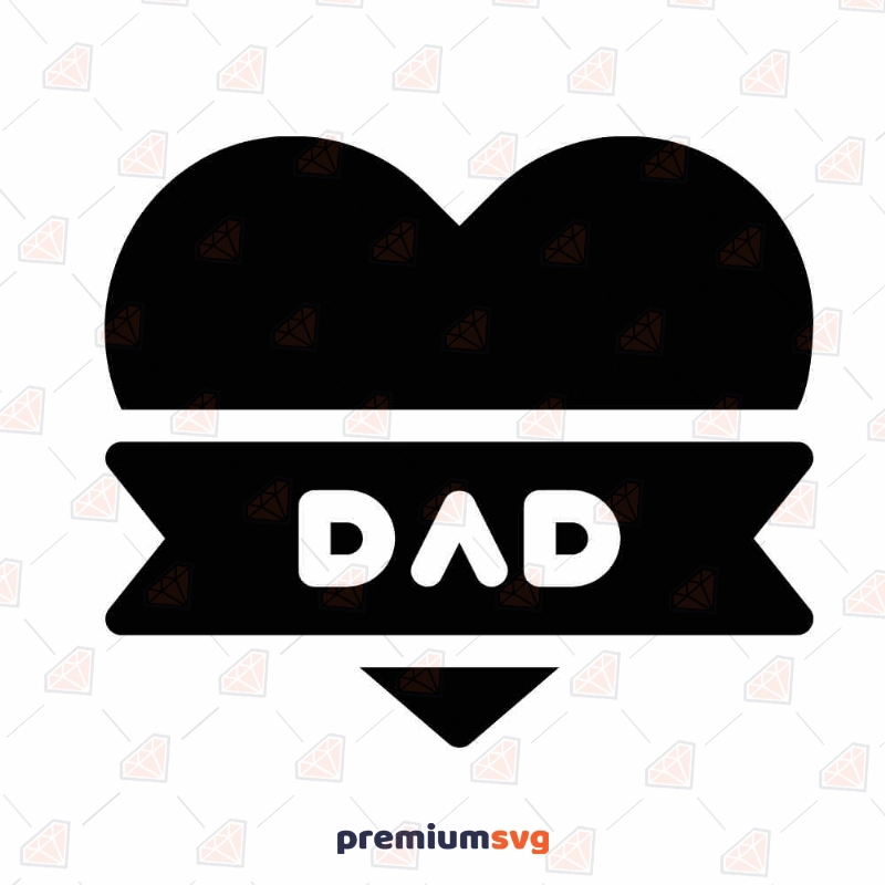Dad Heart SVG Cut Files, Father's Day Design Father's Day SVG Svg