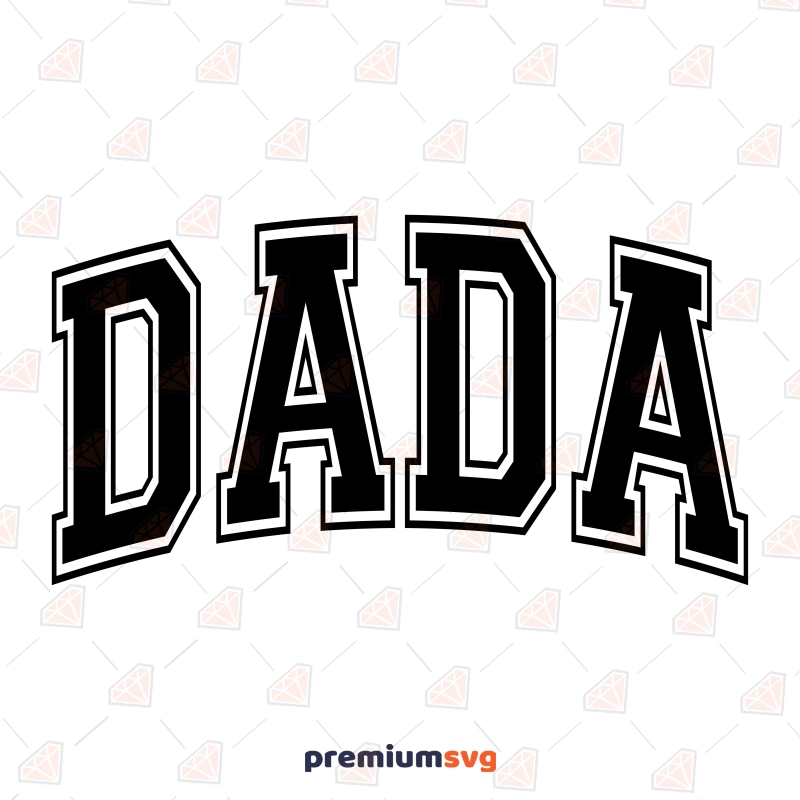 Dada SVG with Varsity Font, Dada Shirt SVG Father's Day SVG Svg