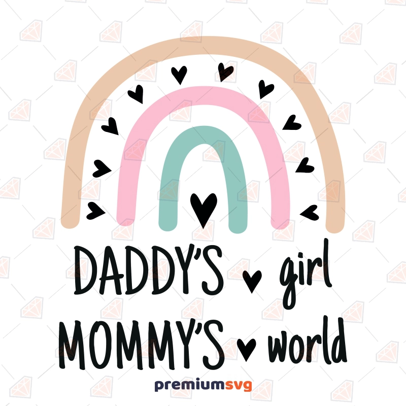 Daddy's Girl Mommy's World with Rainbow SVG Baby SVG Svg