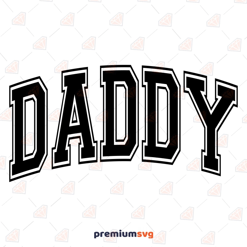 Daddy SVG with Varsity Font, Dad SVG Files for Cricut Father's Day SVG Svg