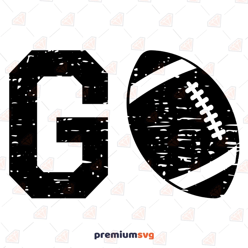 Distressed Go Football SVG Cut File, Grunge Distressed Go American Football SVG Football SVG Svg