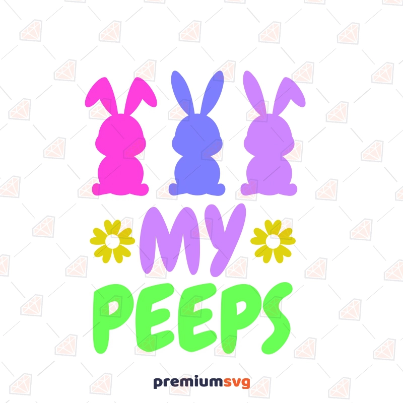 Chillin With My Peeps SVG, Easter SVG Graphic Design Easter Day SVG Svg