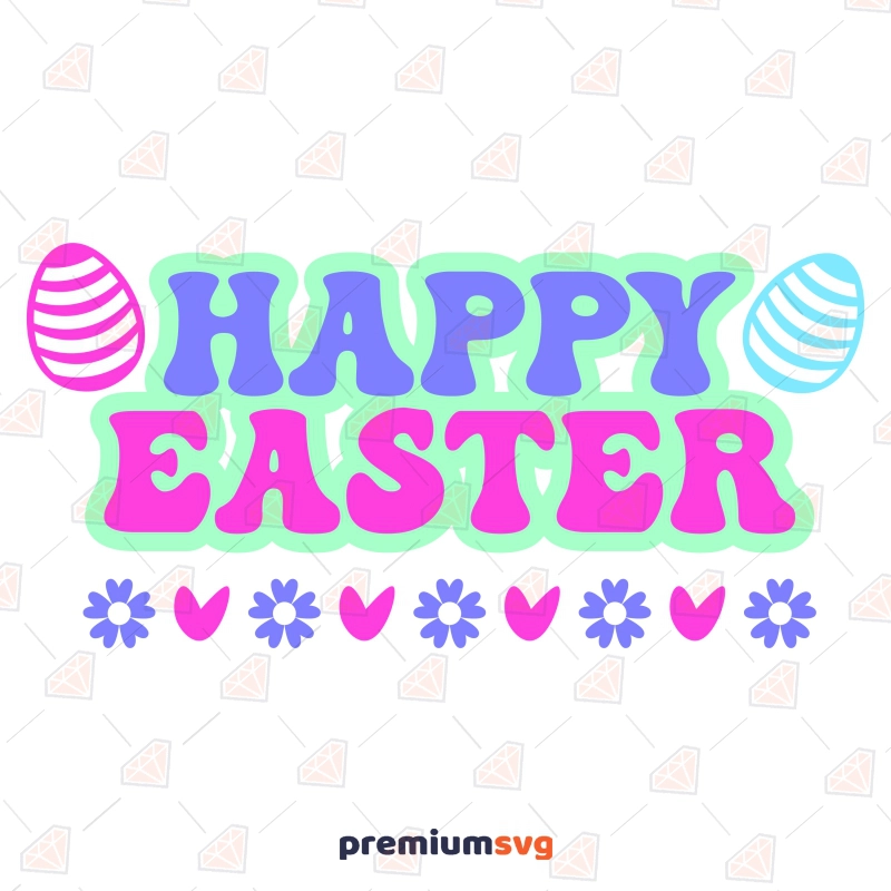 Happy Easter with Eggs and Flowers SVG, Instant Download Easter Day SVG Svg