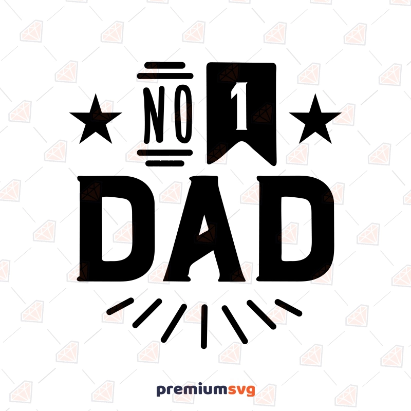 Number 1 Dad SVG, No 1 Dad SVG Cut File Father's Day SVG Svg