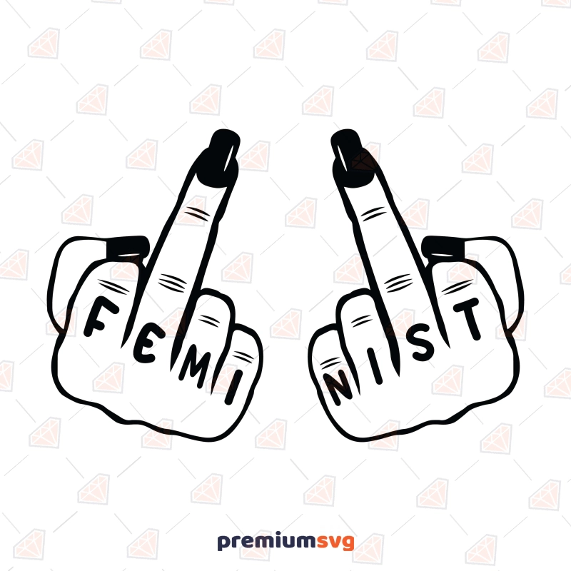 Feminist Middle Finger SVG, Adult Feminist SVG Human Rights Svg