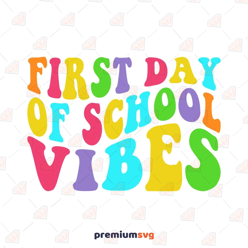 First Day of School Vibes SVG, Back To School SVG Teacher SVG Svg