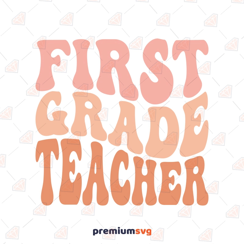 First Grade Teacher SVG, Wavy Text Design Teacher SVG Svg