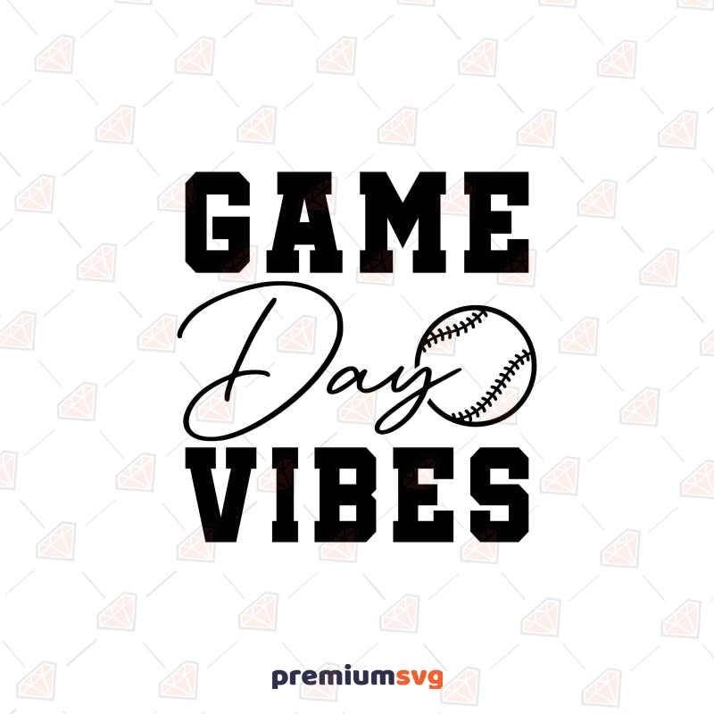 Game Day Baseball Vibes SVG, Cricut Files Baseball SVG Svg