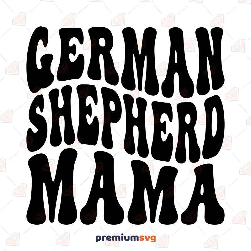 German Shepherd Mama SVG, Dog Mom Shirt Design Mother's Day SVG Svg