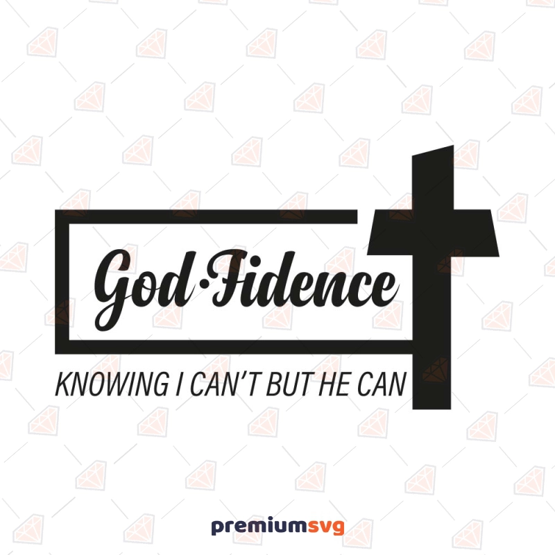 GodFidence Cross SVG, Christian Shirt SVG Christian SVG Svg